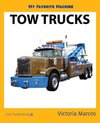 Cover image for My Favorite Machine: Tow Trucks