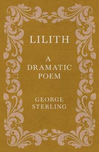 Lilith; A Dramatic Poem