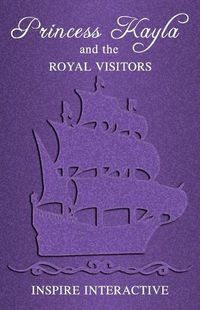 Cover image for Princess Kayla and the Royal Visitors