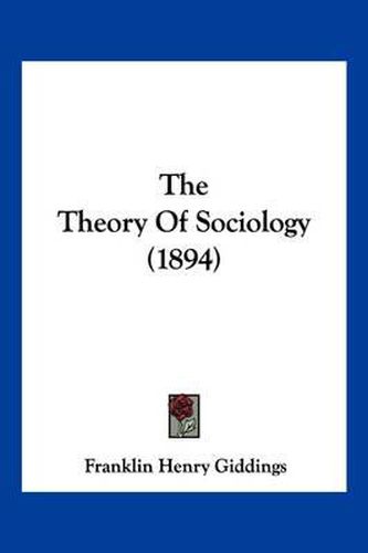 The Theory of Sociology (1894)