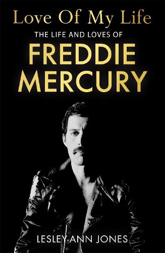 Love of My Life: The Life and Loves of Freddie Mercury