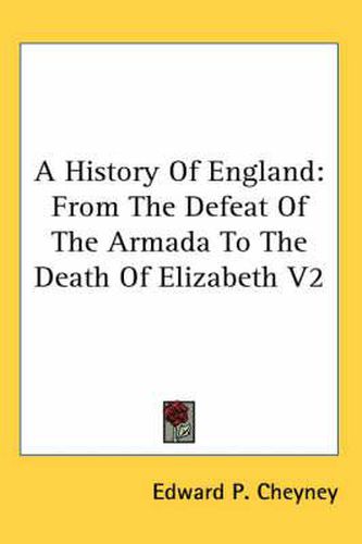 Cover image for A History of England: From the Defeat of the Armada to the Death of Elizabeth V2