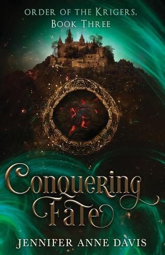 Conquering Fate: Order of the Krigers, Book 3