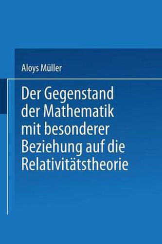 Der Gegenstand Der Mathematik Mit Besonderer Beziehung Auf Die Relativitatstheorie