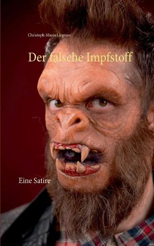 Cover image for Der falsche Impfstoff: Eine Satire