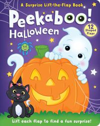 Cover image for My Surprise Lift-The-Flap Book: Peek a Boo! Halloween