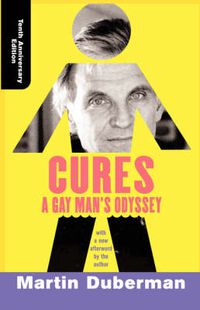 Cover image for Cures: A Gay Man's Odyssey, Tenth Anniversary Edition