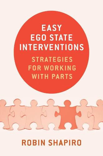 Cover image for Easy Ego State Interventions: Strategies for Working With Parts