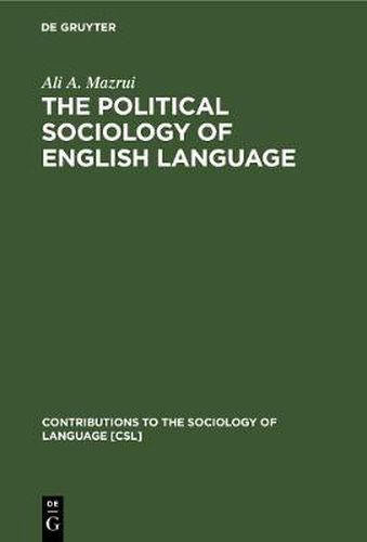 Cover image for The Political Sociology of English Language: An African Perspective