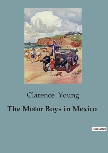 Cover image for The Motor Boys in Mexico