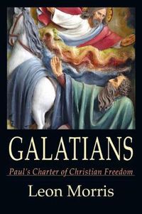 Cover image for Galatians: Paul's Charter of Christian Freedom