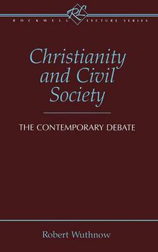 Christianity and Civil Society: The Contemporary Debate