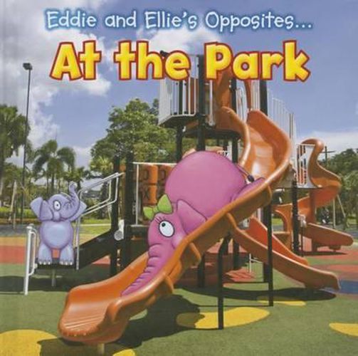 Cover image for Eddie and Ellie's Opposites at the Park