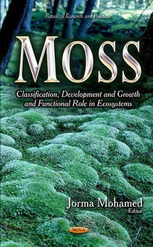 Cover image for Moss: Classification, Development & Growth & Functional  Role in Ecosystems