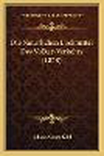 Die Naturlichen Lockmittel Des Volker-Verkehrs (1878)