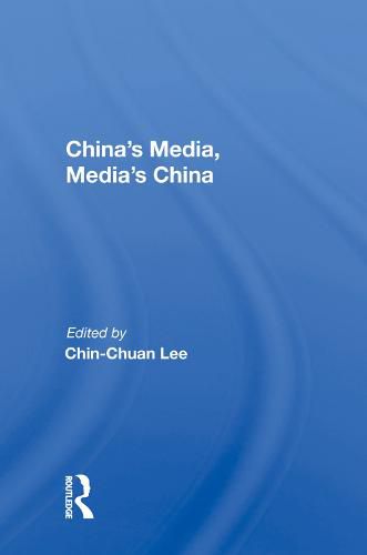 Cover image for China's Media, Media's China