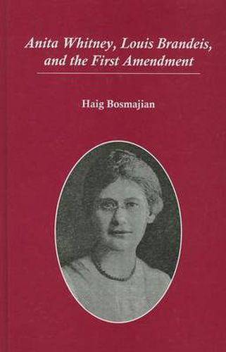 Cover image for Anita Whitney, Louis Brandeis, and the First Amendment