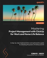 Cover image for Mastering Project Management with ClickUp for Work and Home Life Balance