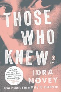 Cover image for Those Who Knew: A Novel