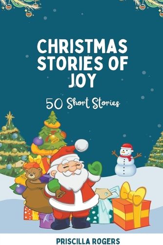 Cover image for Christmas Stories of Joy - 50 Short Stories