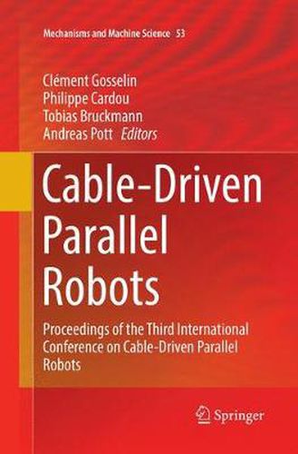 Cover image for Cable-Driven Parallel Robots: Proceedings of the Third International Conference on Cable-Driven Parallel Robots
