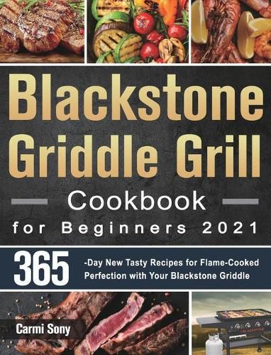 Cover image for Blackstone Griddle Grill Cookbook for Beginners 2021