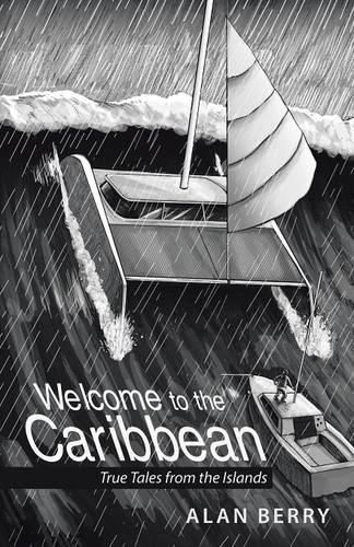 Cover image for Welcome to the Caribbean: True Tales from the Islands