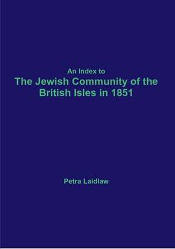 Cover image for An Index to the Jewish Community of the British Isles in 1851