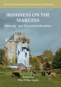 Cover image for Irishness on the Margins: Minority and Dissident Identities