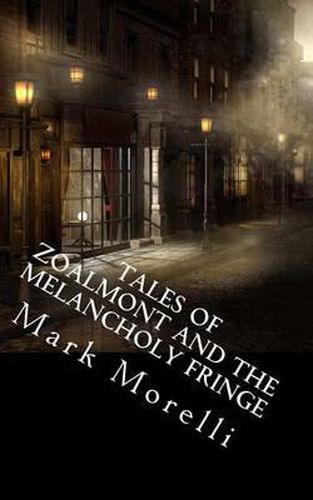 Cover image for Tales of Zoalmont and the Melancholy Fringe