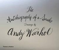 Cover image for The Autobiography of a Snake: Drawings by Andy Warhol