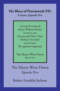 Cover image for The Blues of Portsmouth P.D.: A Series, Episode Five