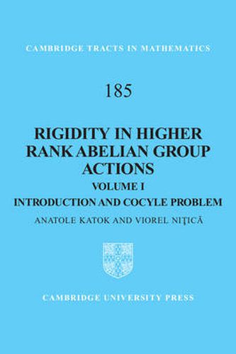 Cover image for Rigidity in Higher Rank Abelian Group Actions: Volume 1, Introduction and Cocycle Problem