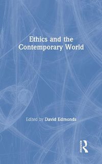 Cover image for Ethics and the Contemporary World