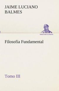 Cover image for Filosofia Fundamental, Tomo III