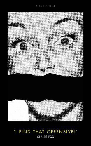 Cover image for I Find That Offensive!