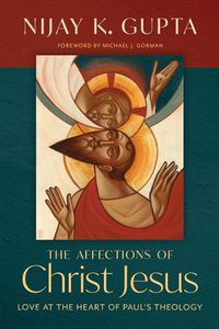 Cover image for The Affections of Christ Jesus