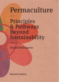 Cover image for Permaculture:: Principles and Pathways Beyond Sustainablity