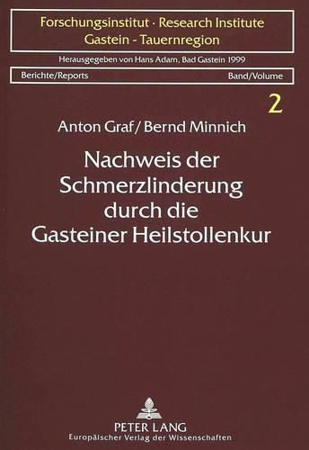 Cover image for Nachweis Der Schmerzlinderung Durch Die Gasteiner Heilstollenkur: Ergebnisse Einer Psychologischen Und Neuroendokrinologischen Evaluierung