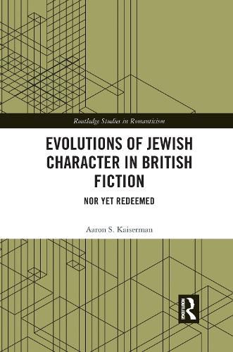 Cover image for Evolutions of Jewish Character in British Fiction: Nor Yet Redeemed