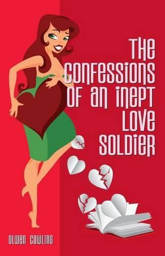 Cover image for The Confessions of an Inept Love Soldier