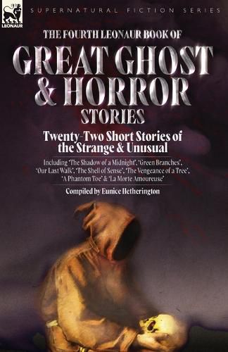 Cover image for The Fourth Leonaur Book of Great Ghost and Horror Stories