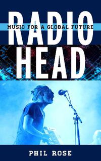 Cover image for Radiohead: Music for a Global Future