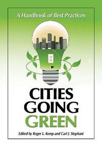 Cover image for Cities Going Green: A Handbook of Best Practices