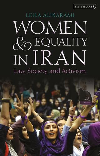 Cover image for Women and Equality in Iran: Law, Society and Activism