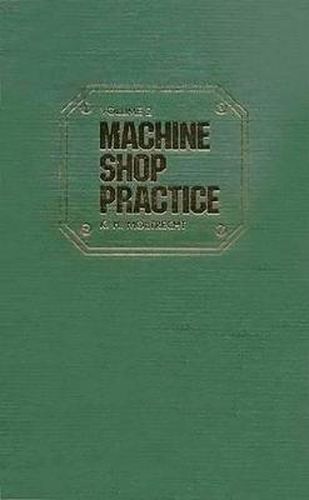 Cover image for Machine Shop Practice: v. 1