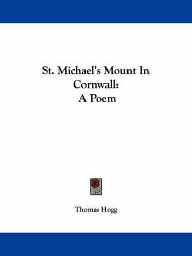 St. Michael's Mount in Cornwall: A Poem