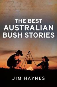 Cover image for The Best Australian Bush Stories