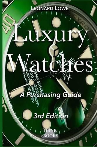 Cover image for Luxury Watches: A Purchasing Guide