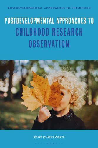 Cover image for Postdevelopmental Approaches to Childhood Research Observation